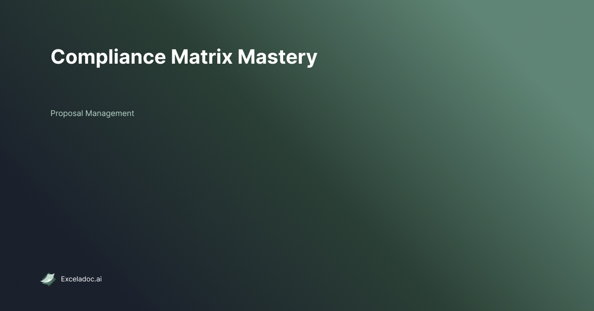 How to Build a Compliance Matrix for RFP Proposals